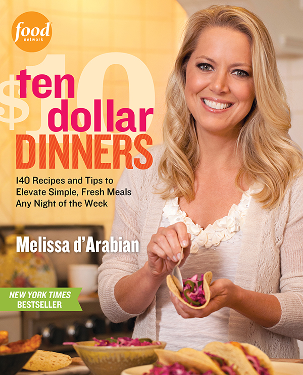 Ten Dollar Dinners by Melissa d'Arabian.