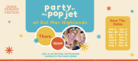 Party at the Pop Jet at Del Mar Highlands