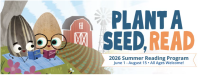 Summer Reading Program: Plant a Seed, Read