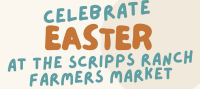 Celebrate Easter at the Scripps Ranch Farmers Market