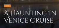 A Haunting in Venice Cruises