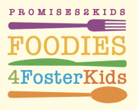 Promises2Kids Foodies 4 Foster Kids