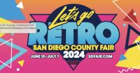 San Diego County Fair “Let’s Go Retro.” 
