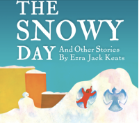 The Snowy Day and Other Stories by Ezra Jack Keats