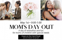 Mom’s Day Out: “Renewing Hope.”