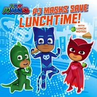 pj masks save lunchtime 9781534470002