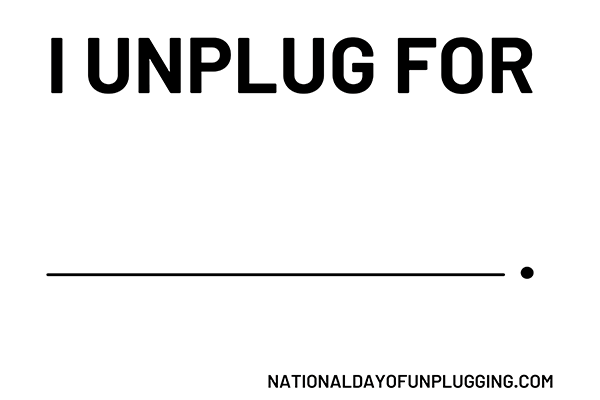 I UNPLUG for